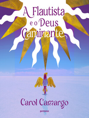 cover image of A flautista e o deus caminante